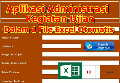 Aplikasi Administrasi Kegiatan Ujian Dalam 1 File Excel Otomatis