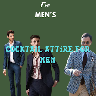 Unveiling The Secrete of Cocktail Attires for Mens