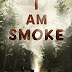 I Am Smoke, written by Henry Herz and illustrated by Merce ...
Tilbury House Publishers, Firefly. 2021. $24.95 ages 4 and up