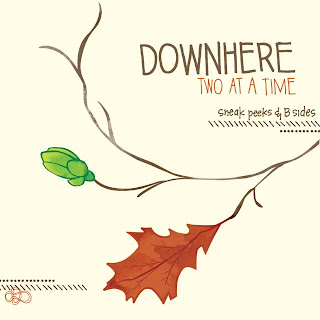 Downhere - Two At A Time 2010