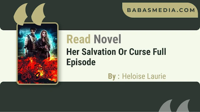Cover Her Salvation Or Curse Novel By Heloise Laurie