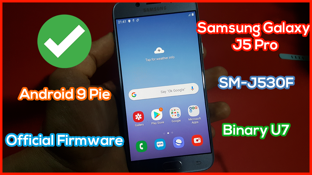 Official Firmware Samsung Galaxy J5 17 Sm J530f Binary U7 Android 9 Pie Techno