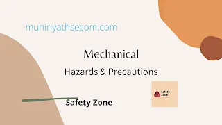 Mechanical hazards and safety precautions