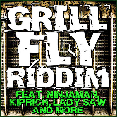 GRILL FLY RIDDIM