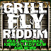 GRILL FLY RIDDIM CD (2012)