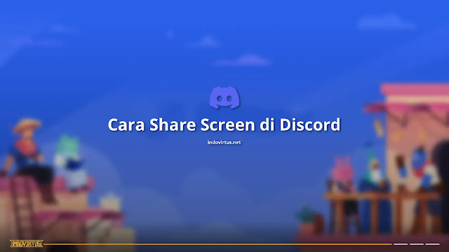 Cara Share Screen di Discord