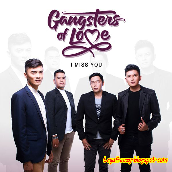 Download Lagu Gangsters of Love - I Miss You