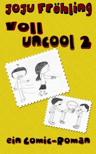 voll uncool 2: ein Comic-Roman