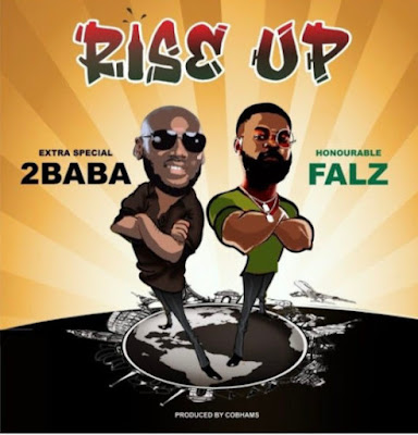 2Baba- Rise Up Ft. Falz (Audio & Lyrics)