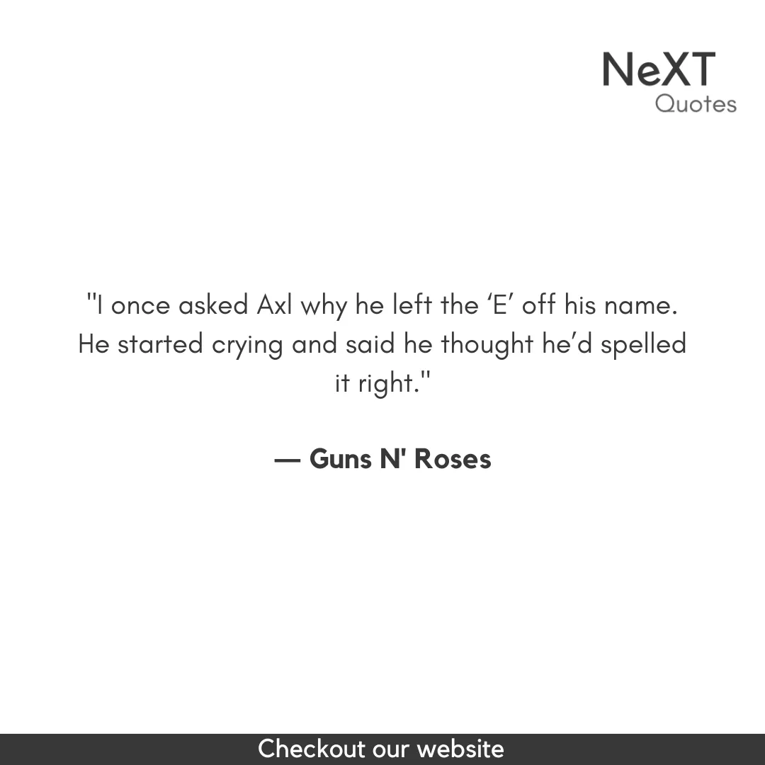 Guns N' Roses Quotes