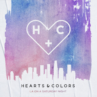 MP3 download Hearts & Colors - LA On A Saturday Night - Single iTunes plus aac m4a mp3