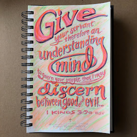 Give your servant therefore an understanding mind to govern your people, that I may discern between good and evil… 1 Kings 3:9a ESV Bible verse sketch doodle.
