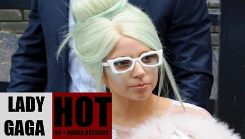  LADY GAGA HOT As Novas Noticias e aqui 