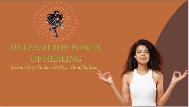 Step-by-Step Guide to Perform Hand Mudras