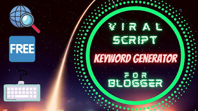 Keyword Generator Viral Script For Blogger (Premium) Free Download