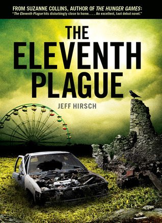 Book Review: The Eleventh Plague by Jeff Hirsch