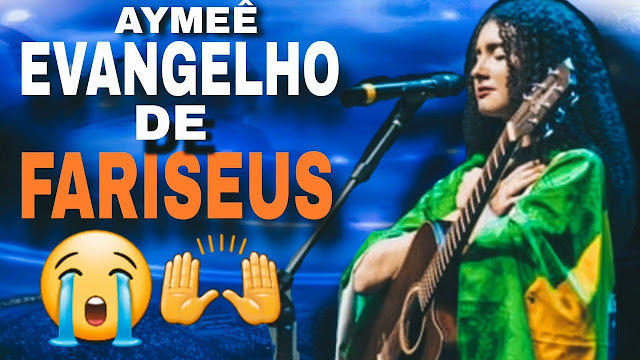 Evangelho de Fariseus AYMEÊ ROCHA Letra [ OFICIAL ]