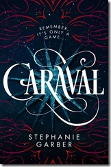 Caraval - book - cover - Stephanie Garber