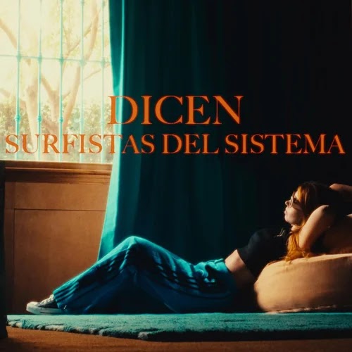 «Dicen» el nuevo sencillo musical de Surfistas del Sistema