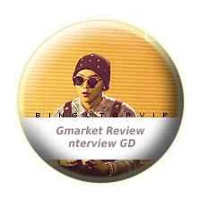  Gmarket Review nterview GD