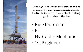   Looking to speak with the below positions for upcoming permanent opportunities in the North Sea sector on our clients drilling rigs. Start date is flexible.