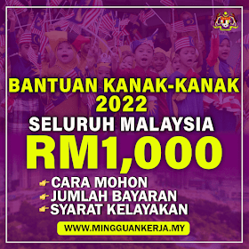 Mohon Skim Bantuan Kanak-Kanak RM1,000 Sebulan Tahun 2022