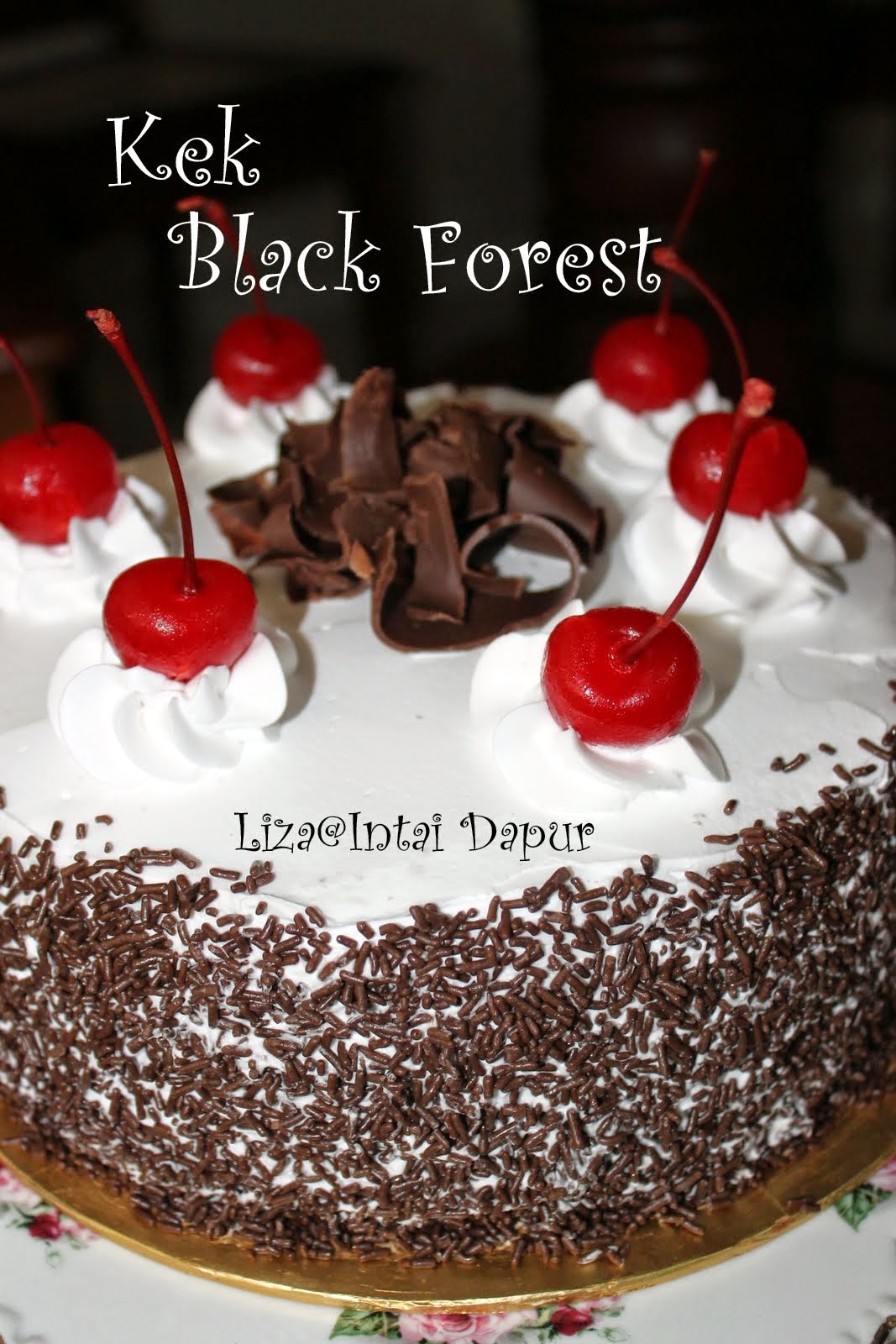 INTAI DAPUR: Kek Black Forest.