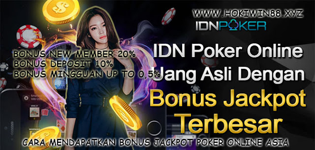 Cara Mendapatkan Bonus Jackpot Poker Online Asia