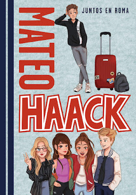 LIBRO - Mateo Haack. Juntos en Roma Mateo Haack | The Crazy Haacks  (Montena - 6 Junio 2019)  COMPRAR ESTE LIBRO