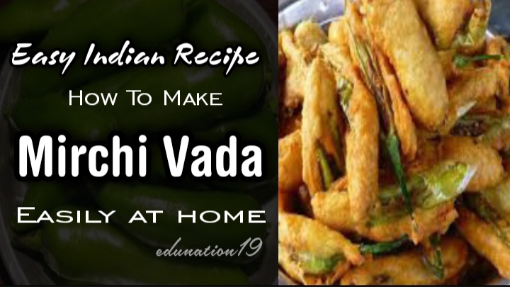 How to prepare mirchi vada at home easy recipe
