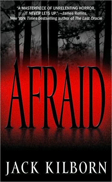 Review: Afraid, by Jack Kilborn