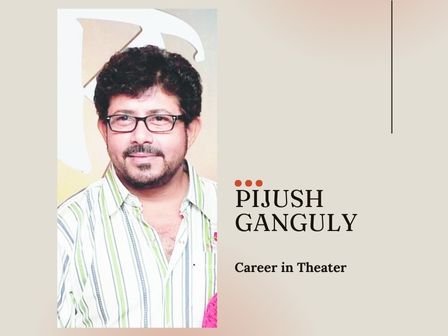 Pijush Ganguly Career in Theater