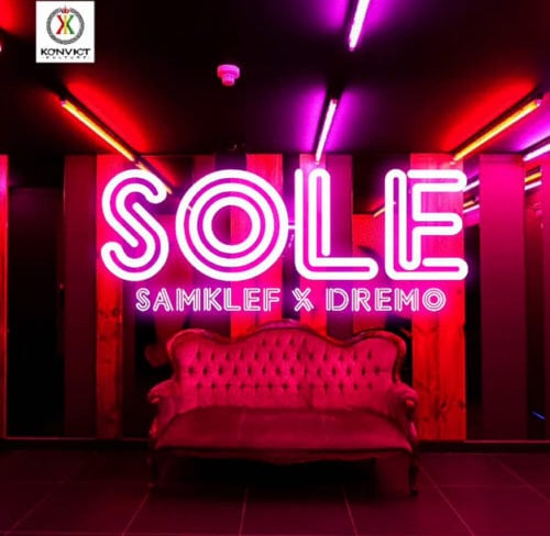 Samklef x Dremo – “Sole-www.mp3made.com.ng