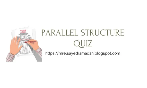 Parallel Structure Quiz