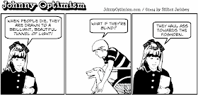 johnny optimism, sick, jokes, hospital, humor, doctor, death, evangelist, tunnel, light, stilton jarlsberg