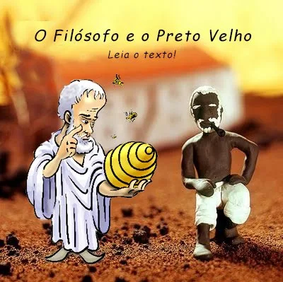 O Filósofo e o Preto Velho