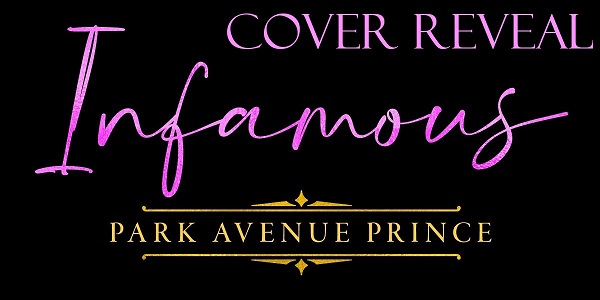 Infamous Park Avenue Prince Cover Reveal
