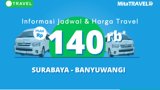 Daftar Harga & Jadwal Travel Surabaya-Banyuwangi