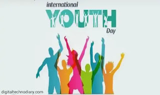 International Youth Day Wishes - आंतरराष्ट्रीय युवा दिनाच्या शुभेच्छा