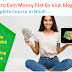 How to Earn Money Fast By Viral Blogging Complete Course in Hindi