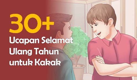 30+ Ucapan Selamat Ulang Tahun untuk Kakak + Ide Kadonya 