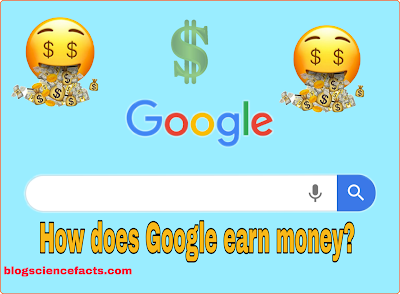 How does google earn money 