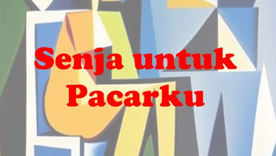 "senja untuk pacarku" cerpen Seno Gumira Ajidarma