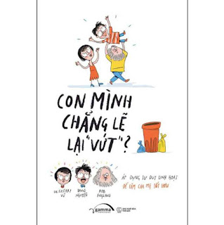 Con Mình Chẳng Lẽ Lại Vứt ebook PDF-EPUB-AWZ3-PRC-MOBI