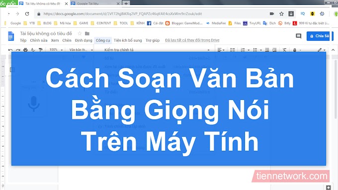 Cách soạn văn bản tiếng Việt bằng giọng nói trên máy tính nhanh chóng và dễ dàng