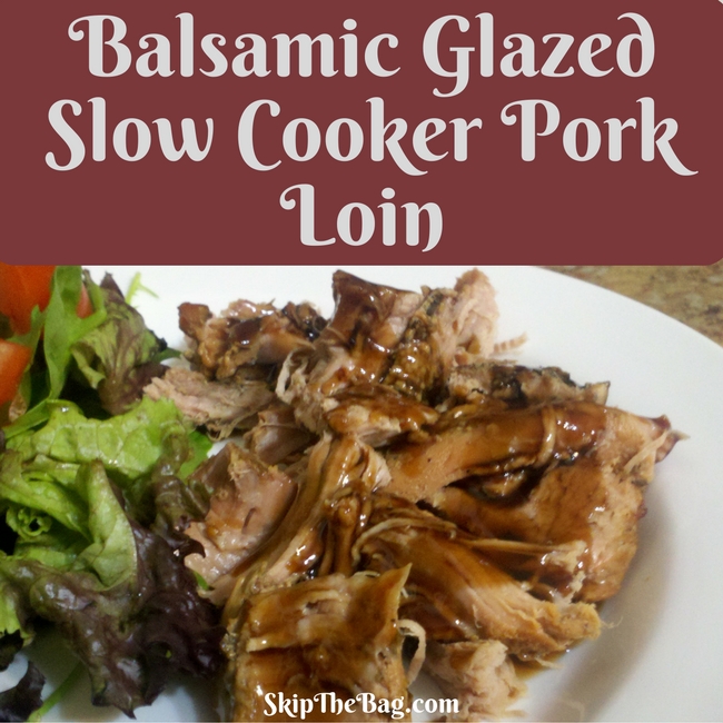 Slow Cooker Balsamic Glaze Pork Loin