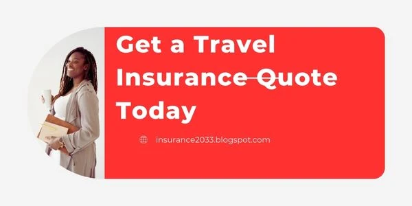 Get a Travel Insurance Quote Today