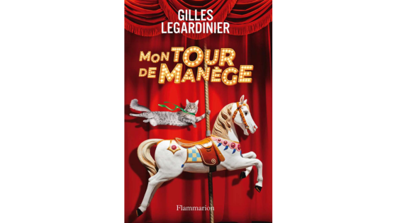 Mon tour de manège, Gilles Legardinier