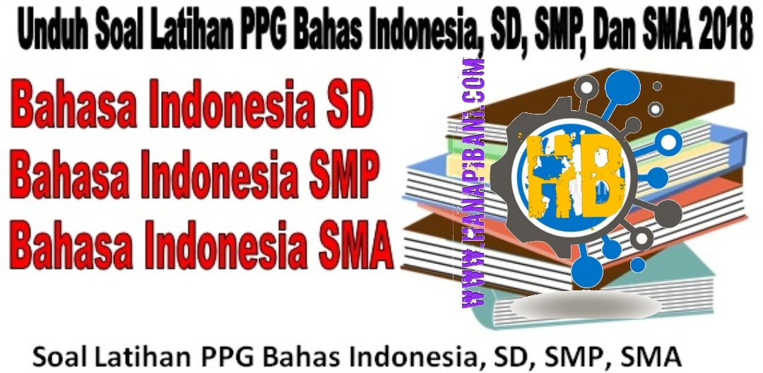 Soal Ppg Bahasa Indonesia Pdf – Beinyu.com