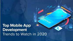 Top Mobile App Development Trends to Watch in 2020